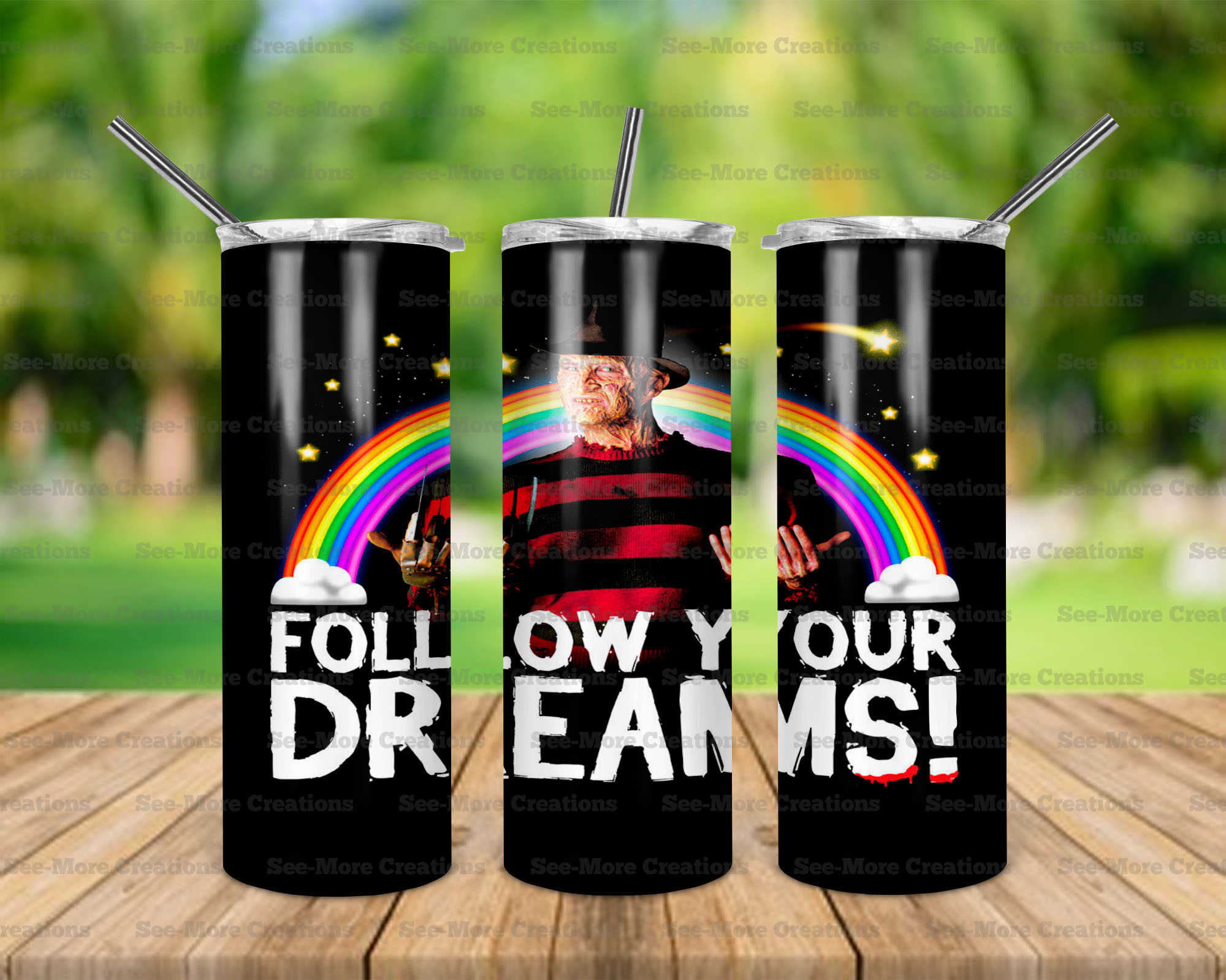 Freddy Krugger #15 Follow Your Dreams Skinny & Kids Tumblers