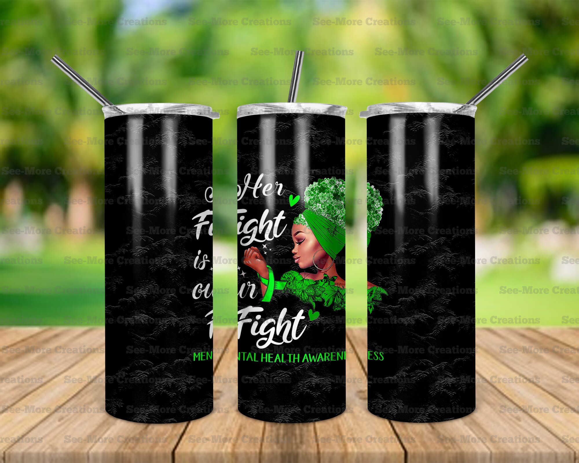 Her Fight Is Our Fight #1 Mental Health Awareness Skinny Tumbler