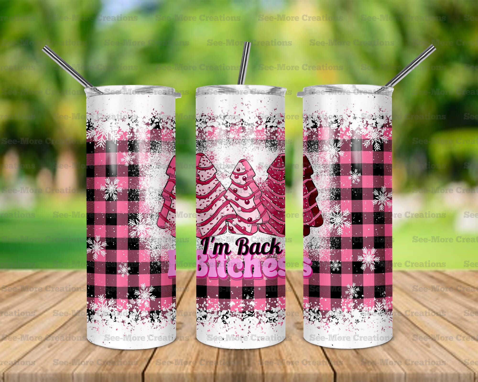 I'm Back Bitches #1 Christmas Tree Cakes Skinny Tumbler