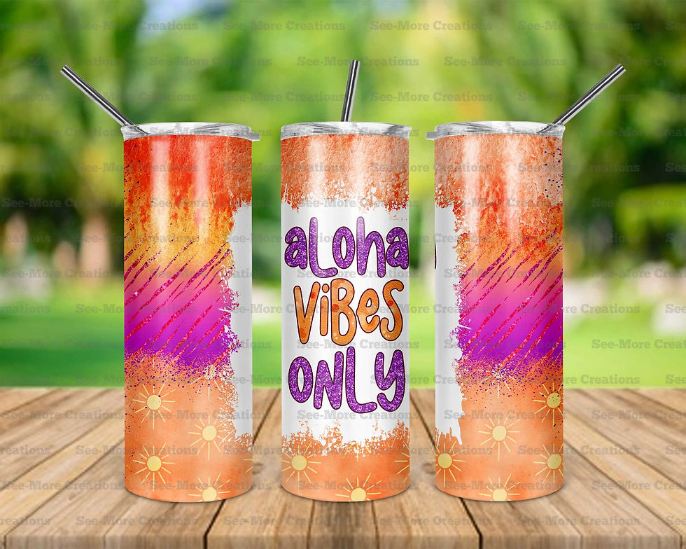 Aloha Vibes Only #1 Sippy, Kids & Skinny Tumbler