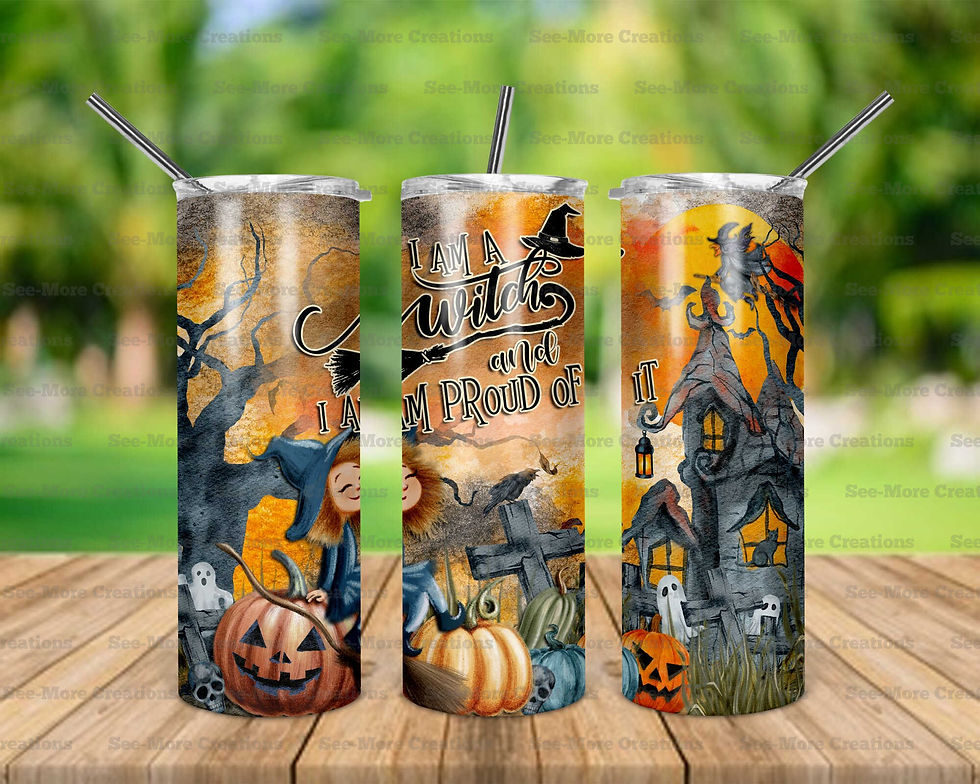 I Am A Witch and Proud Of It #1 Skinny & Kids Tumblers