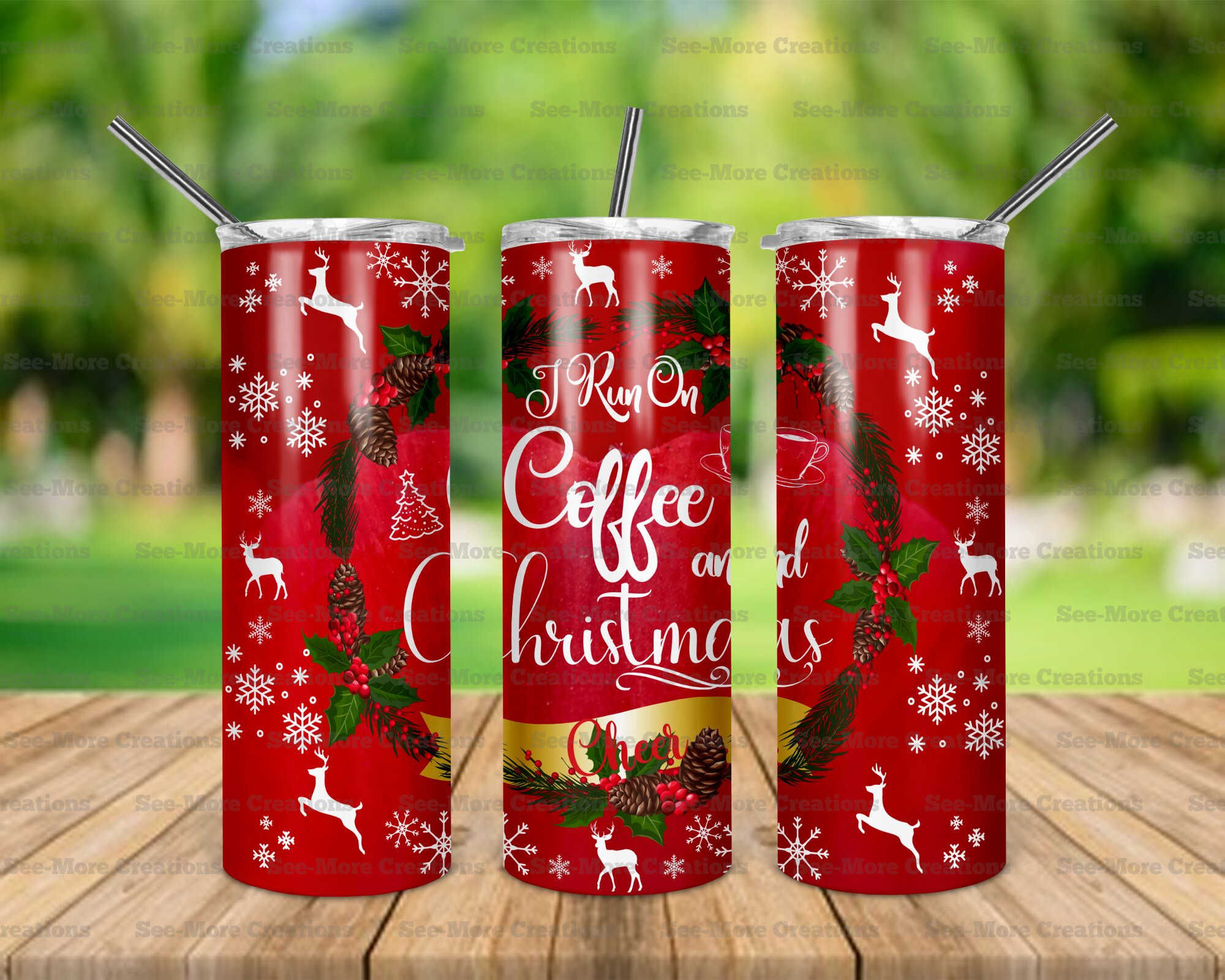 I Run On Coffee And Christmas Cheer #6 Skinny Tumbler