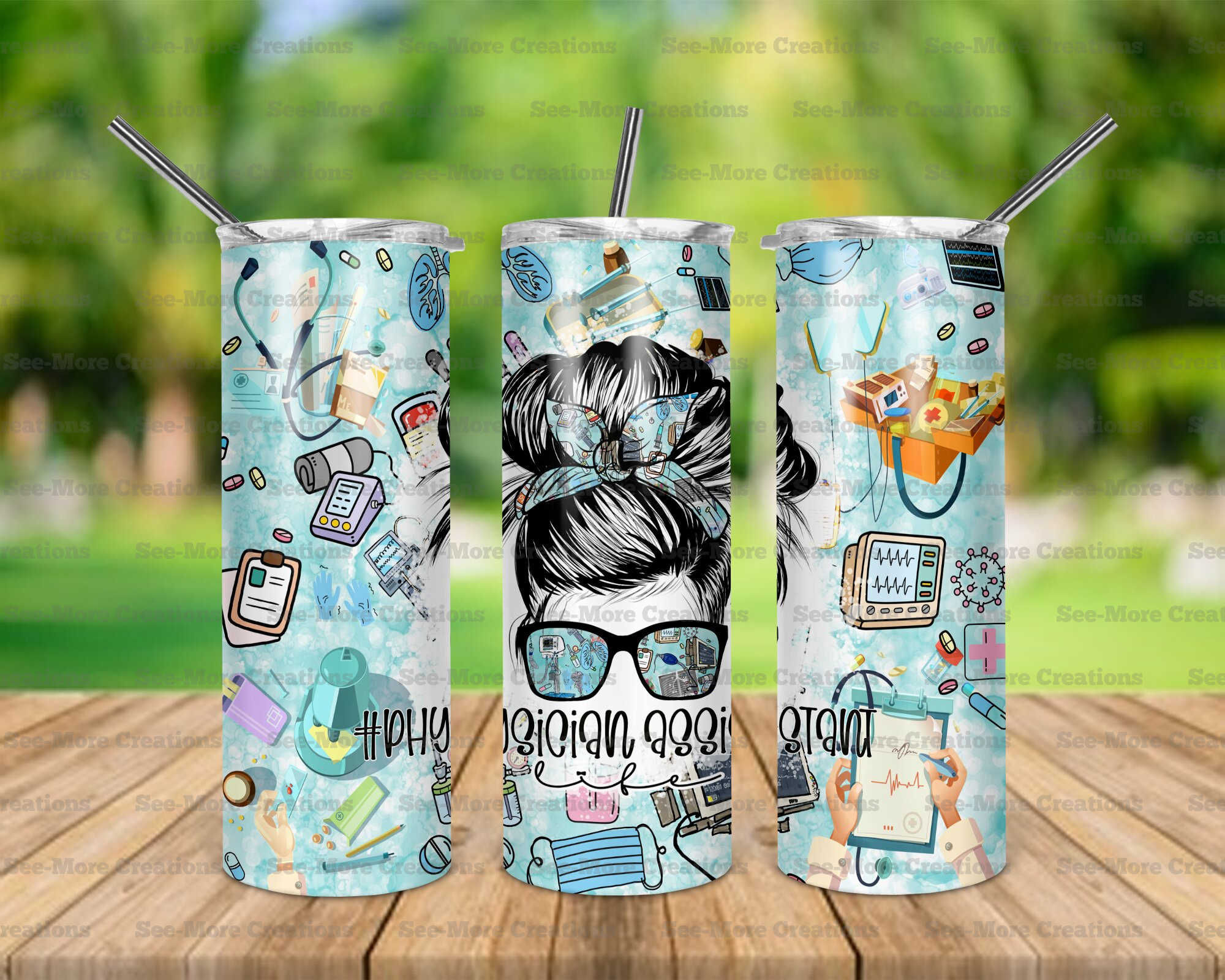 Physician Assistant Life #1 Messy Bun Skinny Tumbler