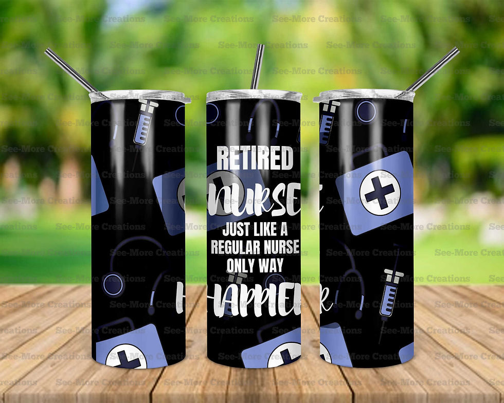 Retired Nurse Just Like A Regular Nurse Only Way Happier #1 Skinny Tumbler