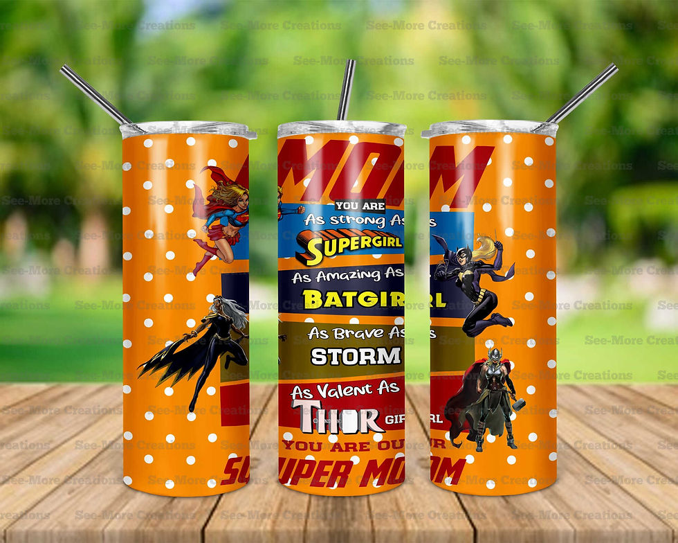 You Are Our Super Mom #16 Superheroes Skinny Tumbler