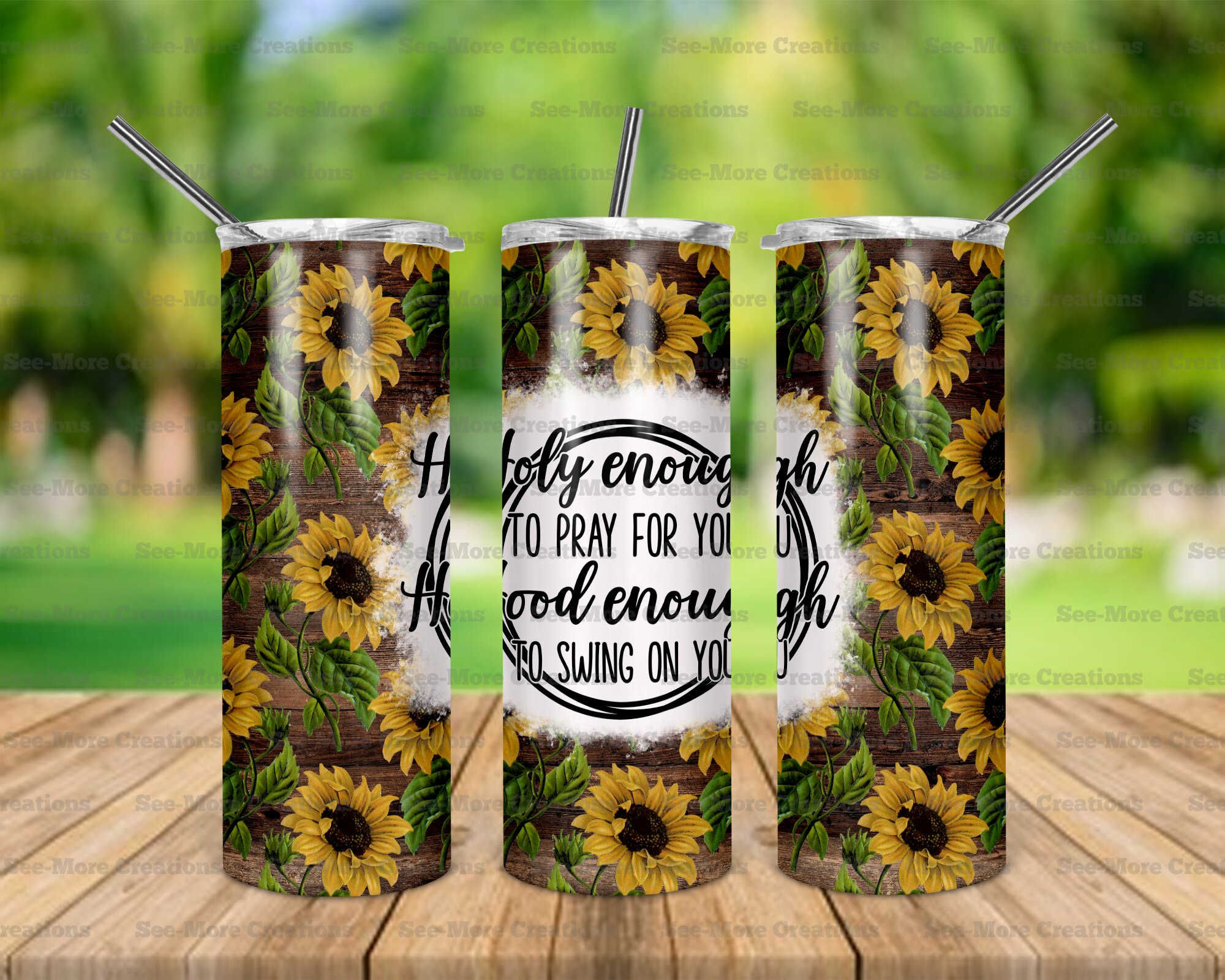 Holy Enough To Pray For You Hood Enough To Swing On You #1 Skinny Tumbler