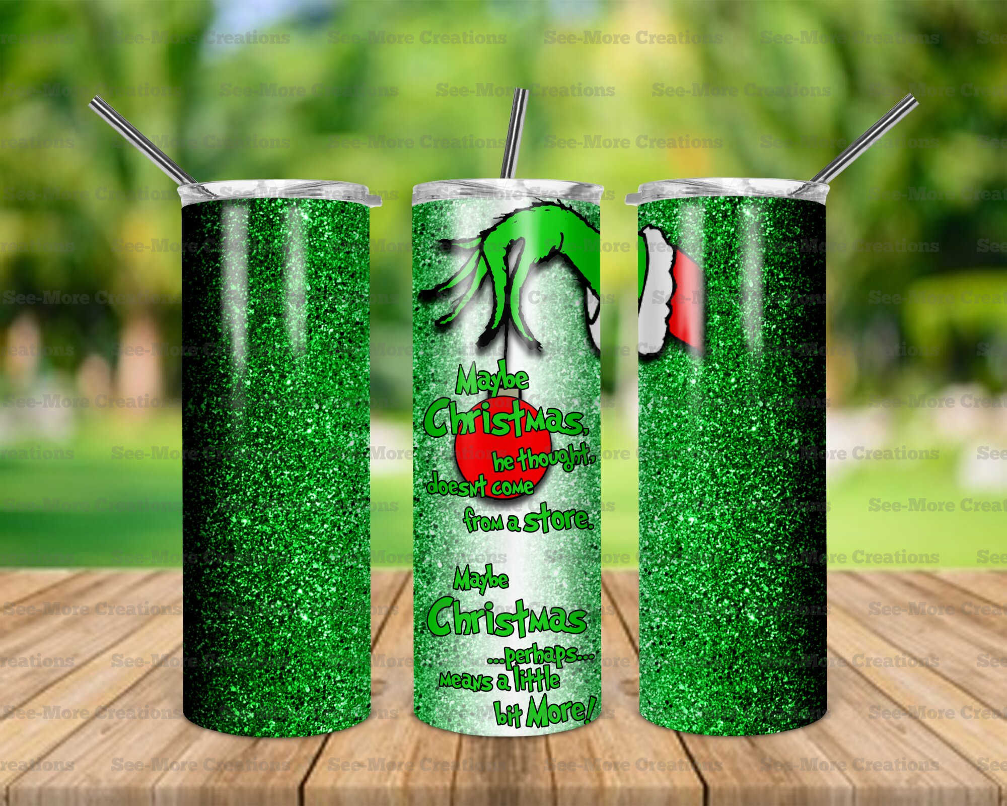 Maybe Christmas He Thought Doesn't Come #1 Glitter Print Skinny & Kids Tumblers