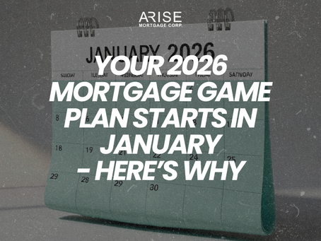 Your 2026 Mortgage Game Plan Starts in January — Here’s Why