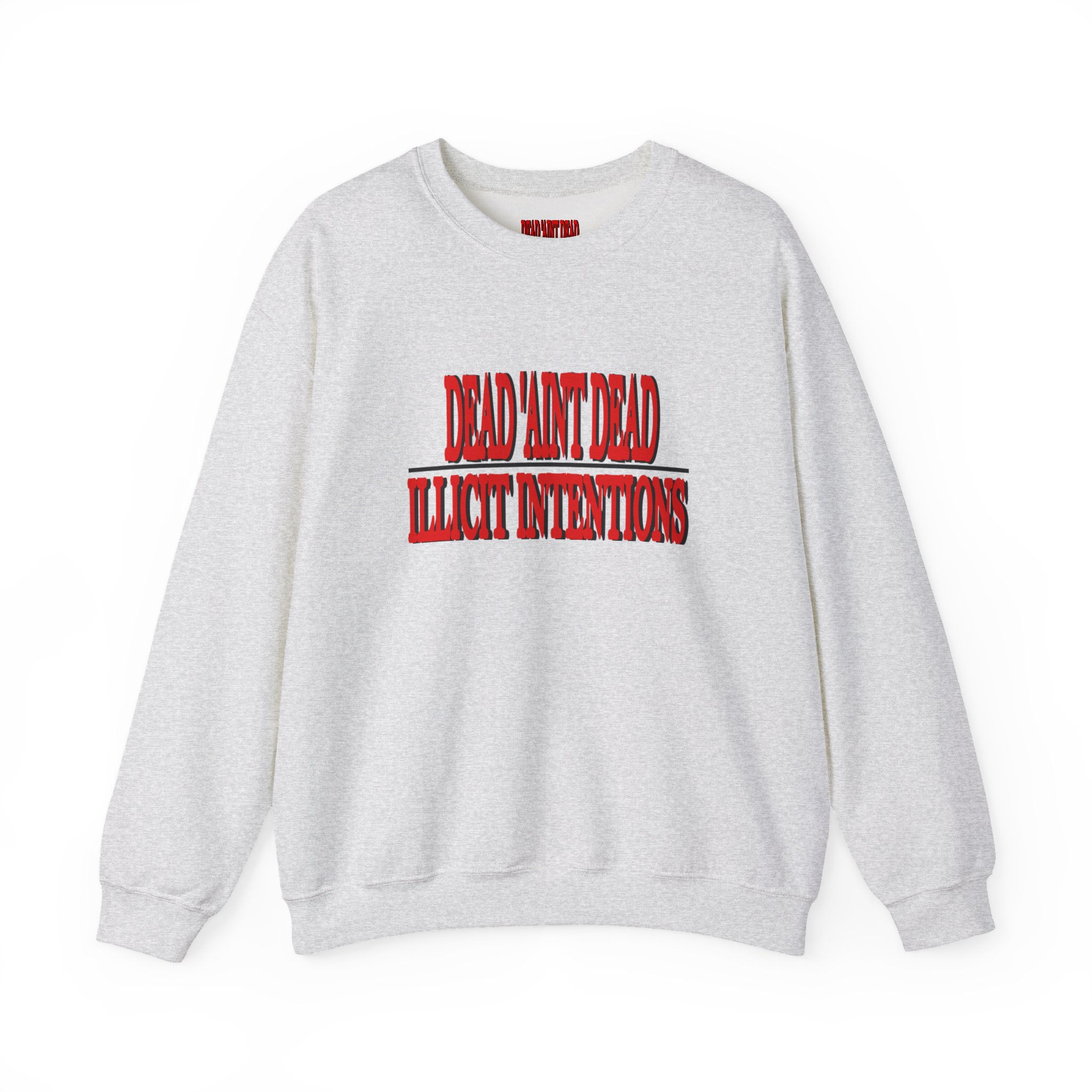 Dead 'Aint Dead Sweatshirt