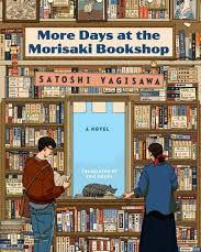 More Days at the Morisaki Bookshop by Satoshi Yagisawa