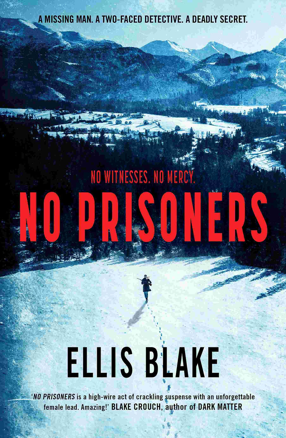 No Prisoners by Ellis Blake
