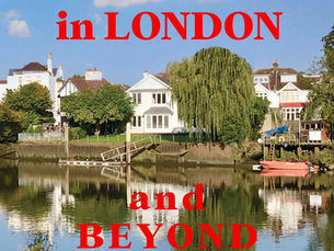 Late Life Adventures in London and Beyond by Annemarie Rawson