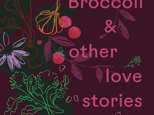 Broccoli and other love stories by Paulette Whitney