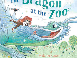 The Dragon at the Zoo by Melanie Koster