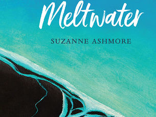 Meltwater by Suzanne Ashmore