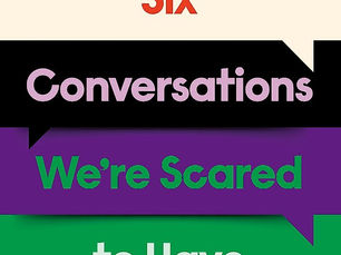 Six Conversations We're Scared to Have by Deborah Frances-White
