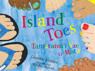 Island Toes - Tamatama'i Vae o Motu by Christin Lozano