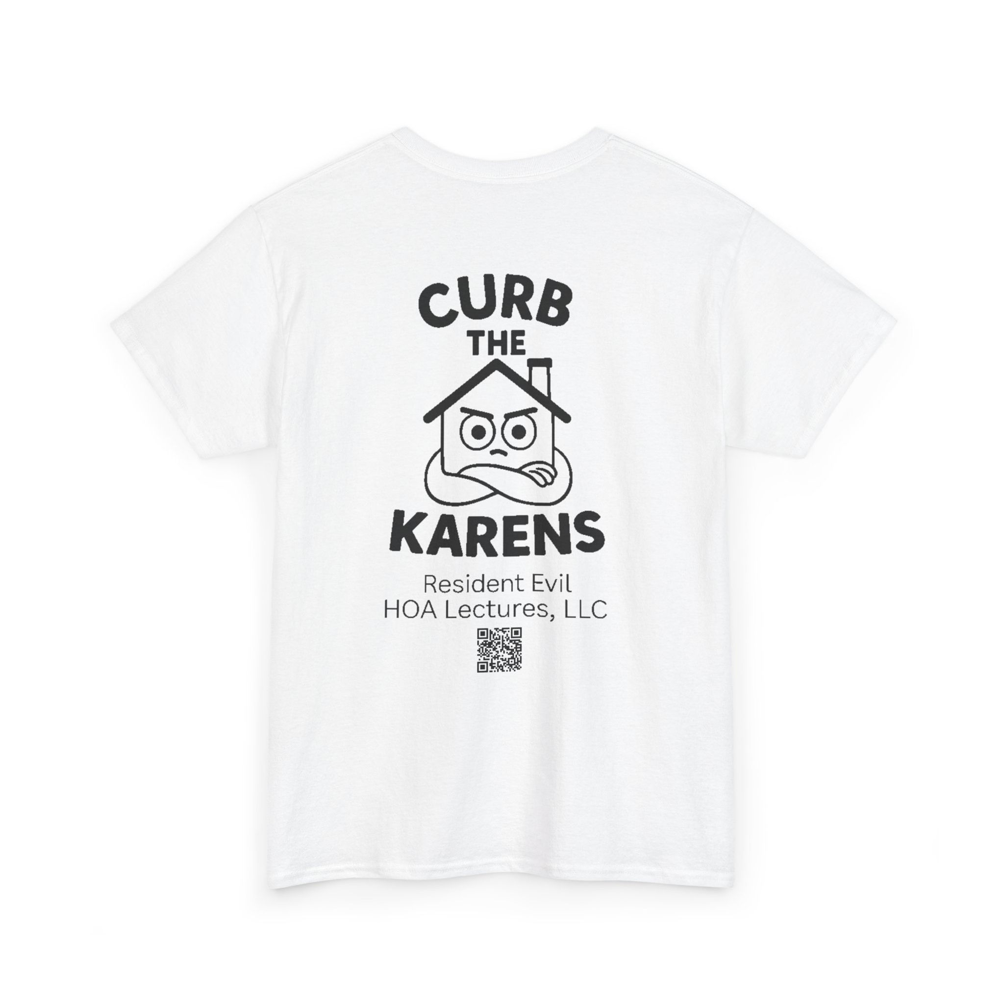 Back Print Advocacy Tshirt - Angry House, Curb the Karens