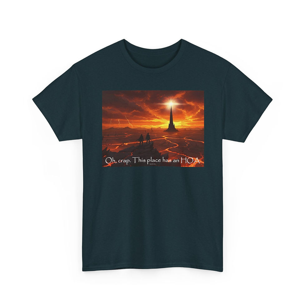 Thumbnail: Front Print Tshirt - Oh, Crap. This Place Has an HOA.