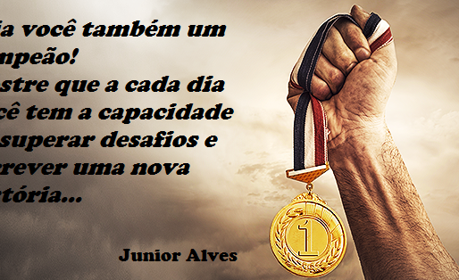 Eu sou um Campeão!!!