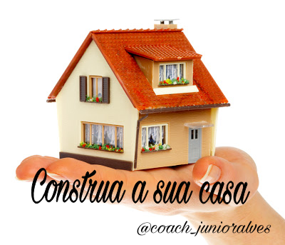 Construa sua casa...