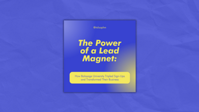 The Power of a Lead Magnet: How Balayage University Tripled Sign-Ups and Transformed Their Business