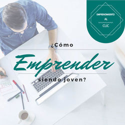 Cómo emprender siendo joven