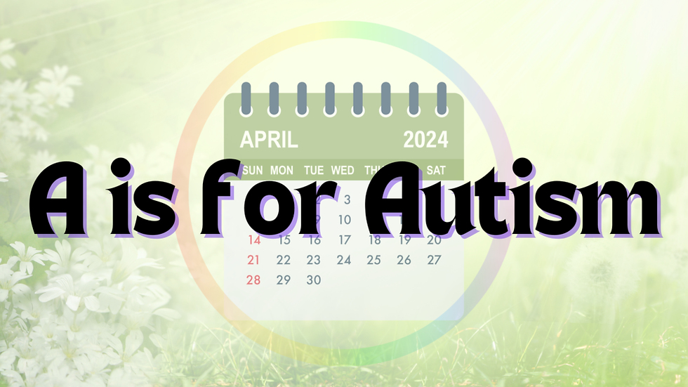 A is for Autism
