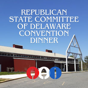 Republican State Committee of Delaware Convention Dinner