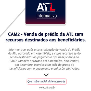 CAM2 - Venda de prédio da ATL tem recursos destinados aos beneficiários. 
