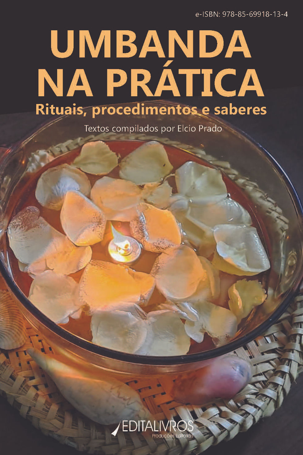 Umbanda na prática - Rituais, procedimentos e saberes