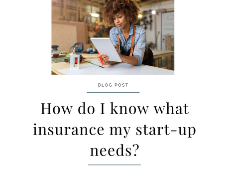 How do I know what insurance my start-up needs?
