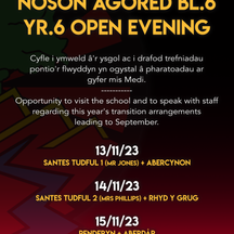 Nosweithiau Agored Bl.6 / Year 6 Open Evenings