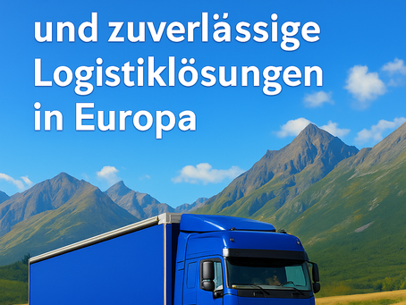 Transport Aufträge Schweiz – Schnelle und zuverlässige Logistiklösungen in Europa
