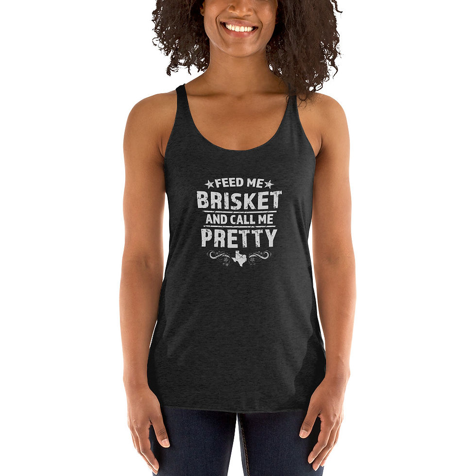 Thumbnail: Feed Me Brisket and Call Me Pretty Women's Racerback Tank