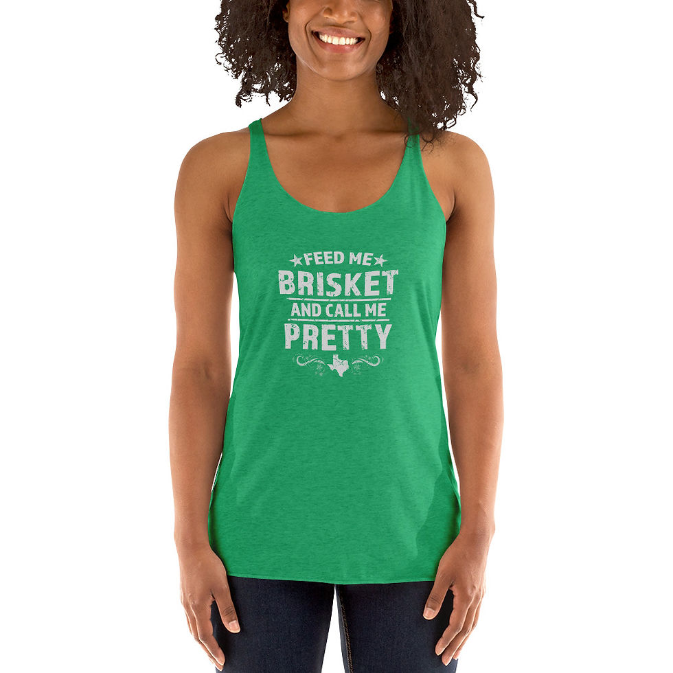 Thumbnail: Feed Me Brisket and Call Me Pretty Women's Racerback Tank