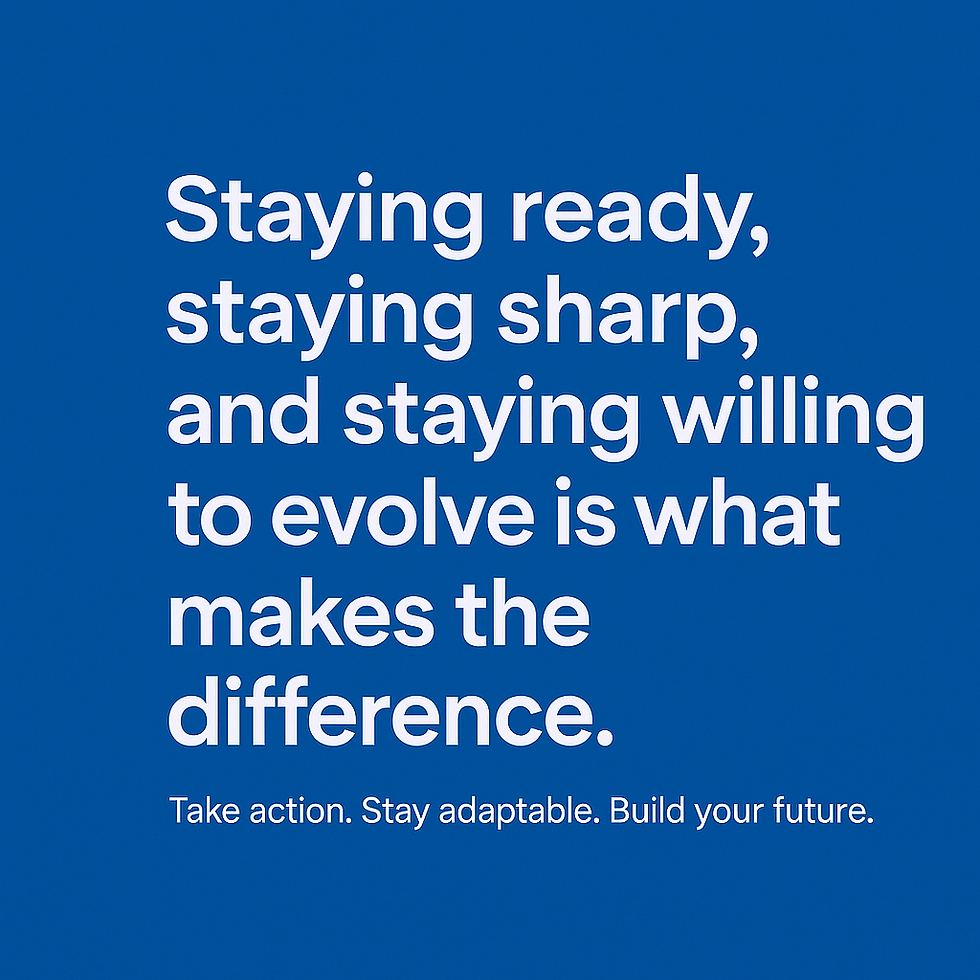 Stay Ready. Stay Agile. Build the Future.