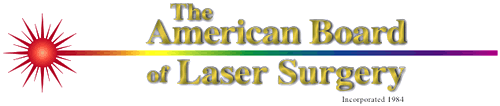 The american Board of Laser Surgery