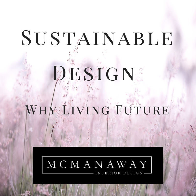 Sustainable Design - Why Living Future