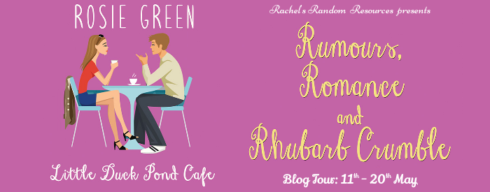 Rumours, Romance & Rhubarb Crumble