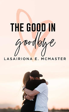 The Good in Goodbye Cover