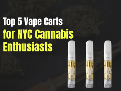 Top 5 Vape Carts for NYC Cannabis Enthusiasts