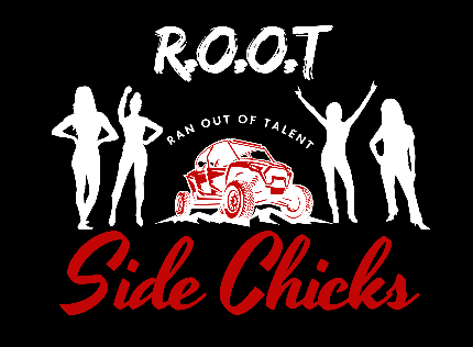 R.O.O.T OFFROAD Side Chicks