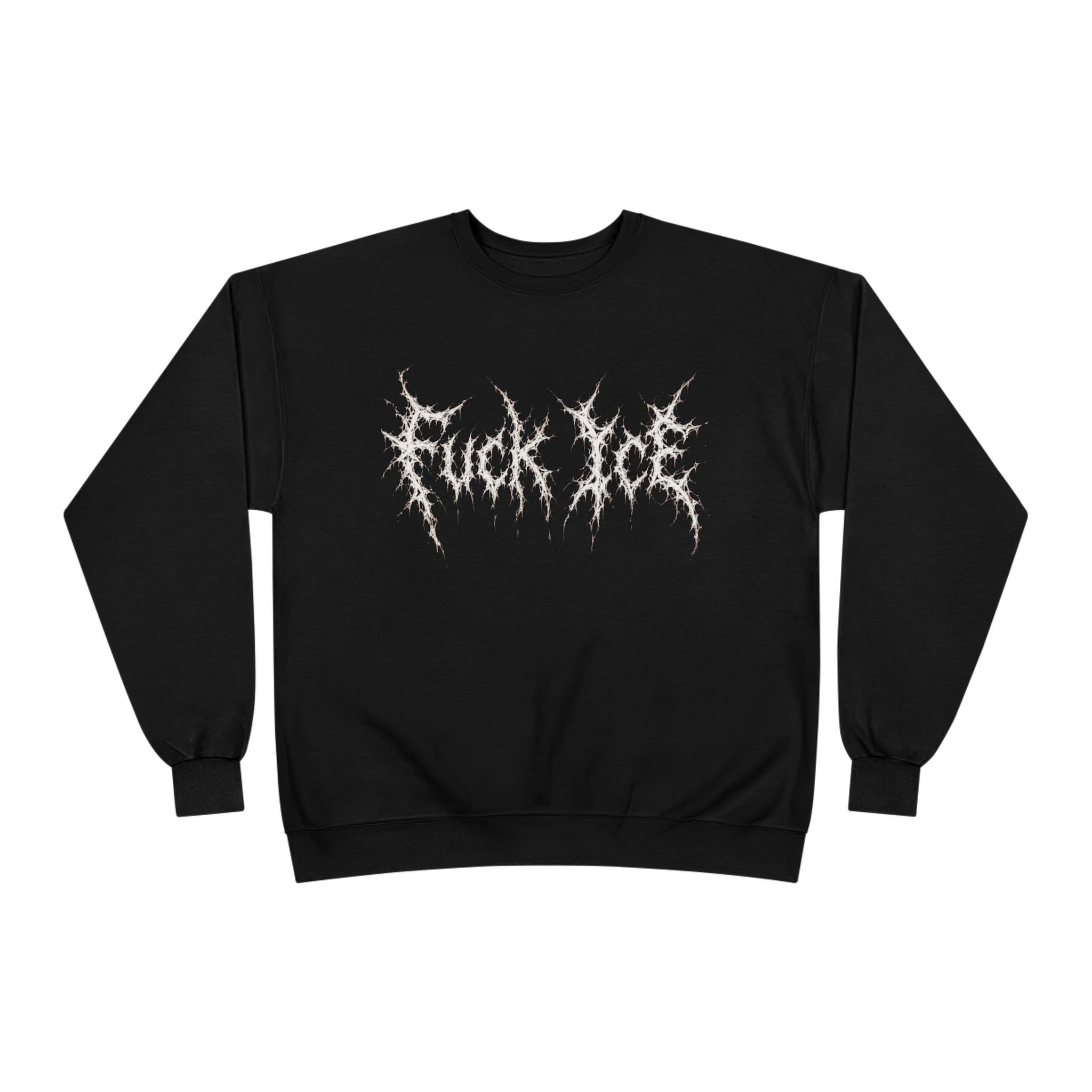 Graphic Crewneck Sweatshirt — Subtle White 'F*ck Ice' Gothic Script