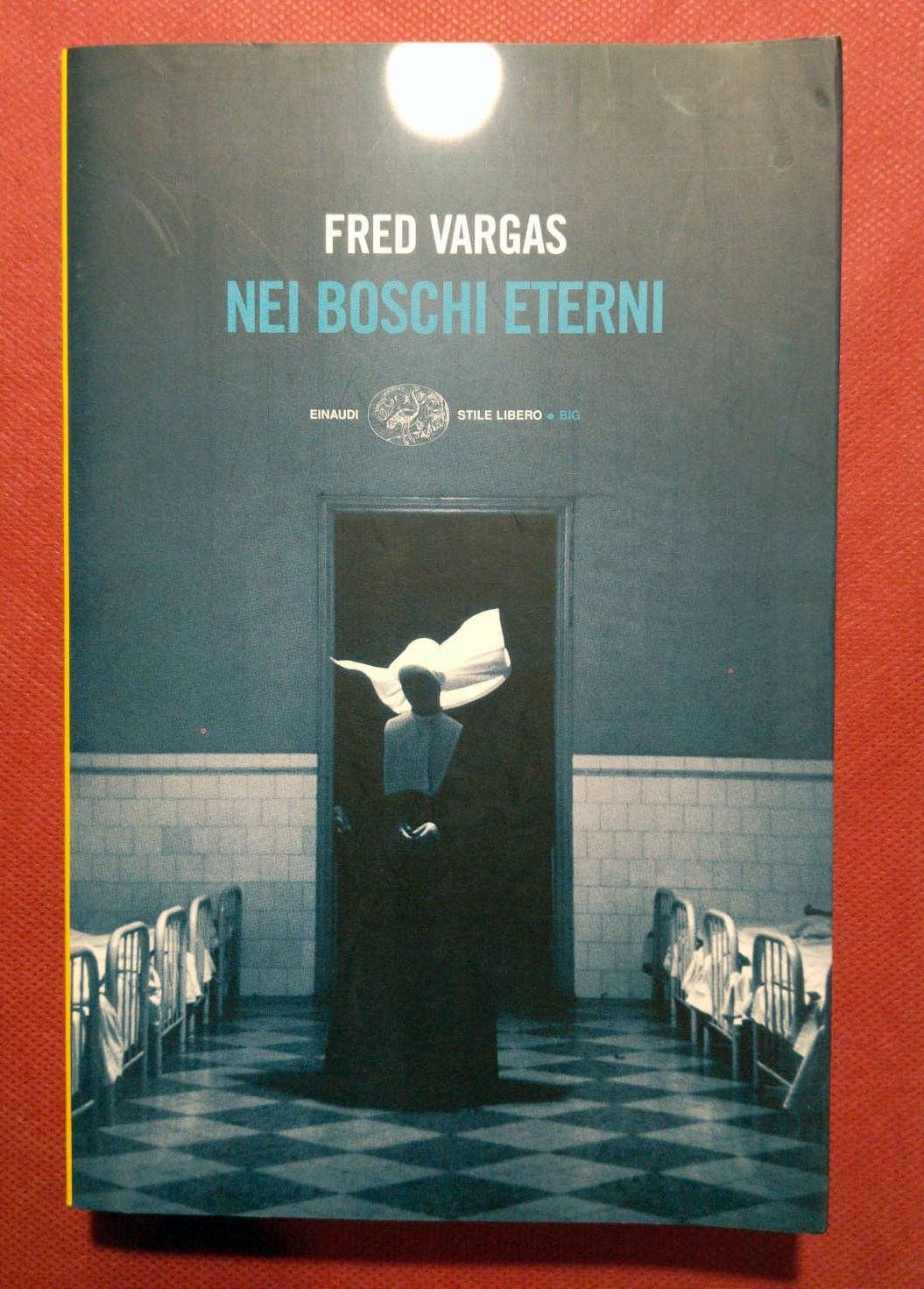 F. Vargas - Nei boschi eterni - 2007