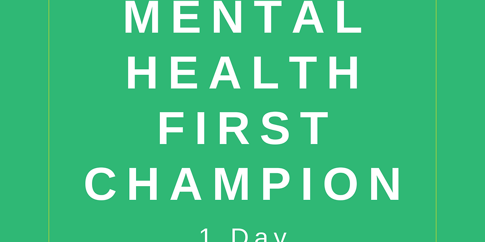 Mental Health First Aid Champion
