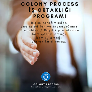 COLONY PROCESS İŞ ORTAKLIĞI PROGRAMI