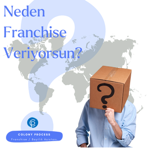 Neden Franchise Veriyorsun?