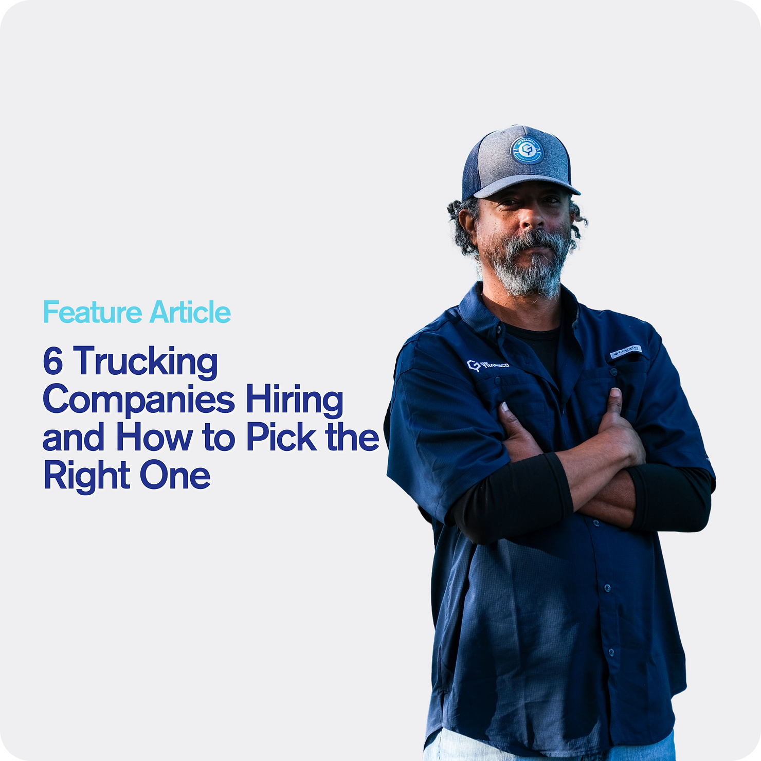 6 Trucking Companies Hiring and How to Pick the Right One