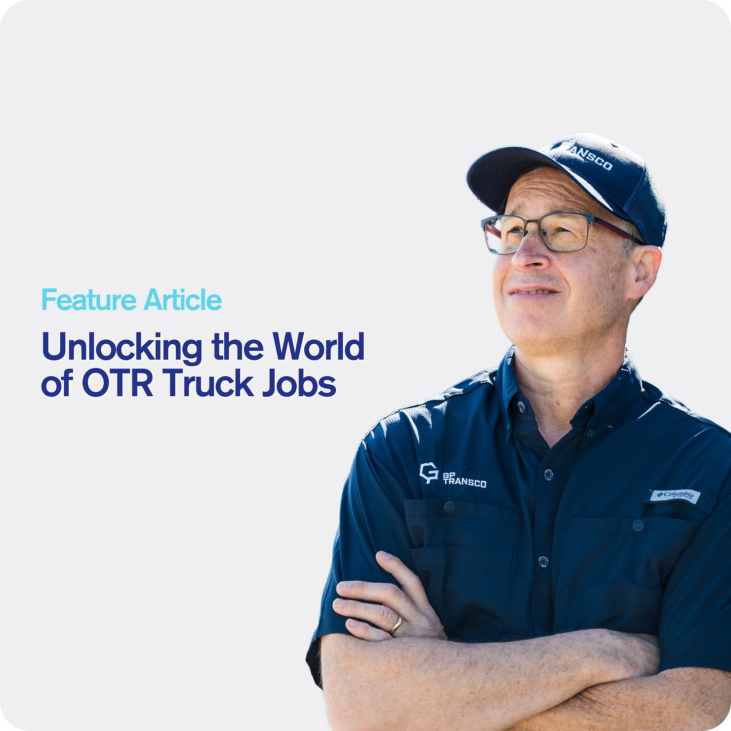 Unlocking the World of OTR Truck Jobs